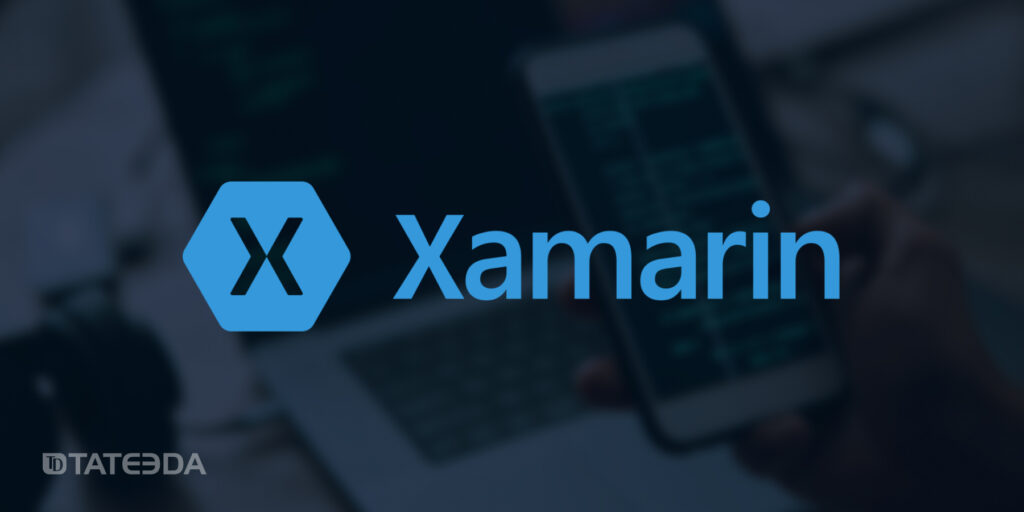 Xamarin framework for app development | TATEEDA best android app development services